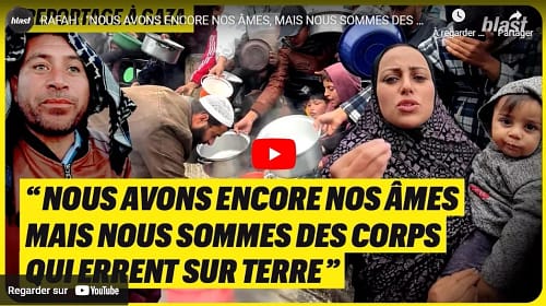 Rafah2 jpg Vidéo : RAFAH "NOUS AVONS ENCORE NOS ÂMES, MAIS NOUS SOMMES DES CORPS QUI ERRENT SUR TERRE"